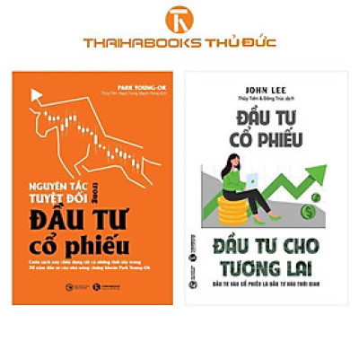 Sách - Nguyên Tắc Tuyệt Đối Trong Đầu Tư Cổ Phiếu + Đầu Tư Cổ Phiếu - Đầu Tư Cho Tương Lai - Combo 2 Cuốn - Thái Hà Books